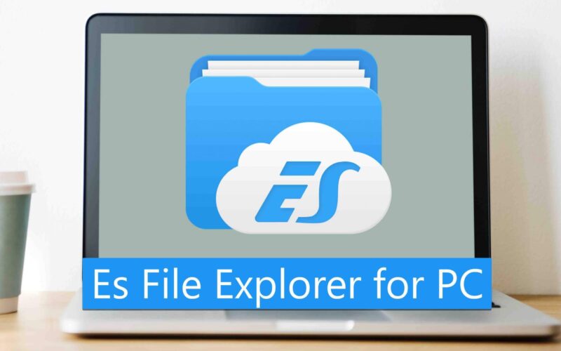 تحميل es file explorer اخر اصدار 2022