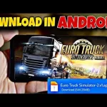تحميل لعبة euro truck simulator 2 الأصلية للهاتف